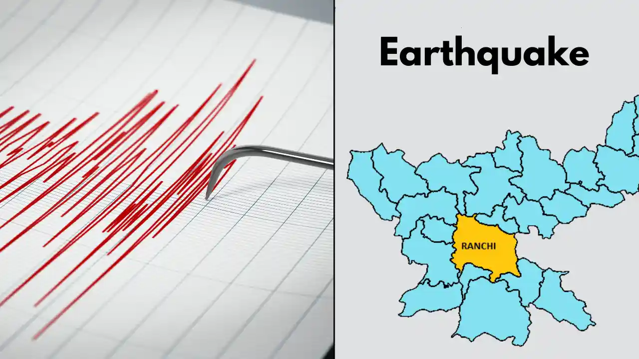 Earthquake in ranchi jharkhand