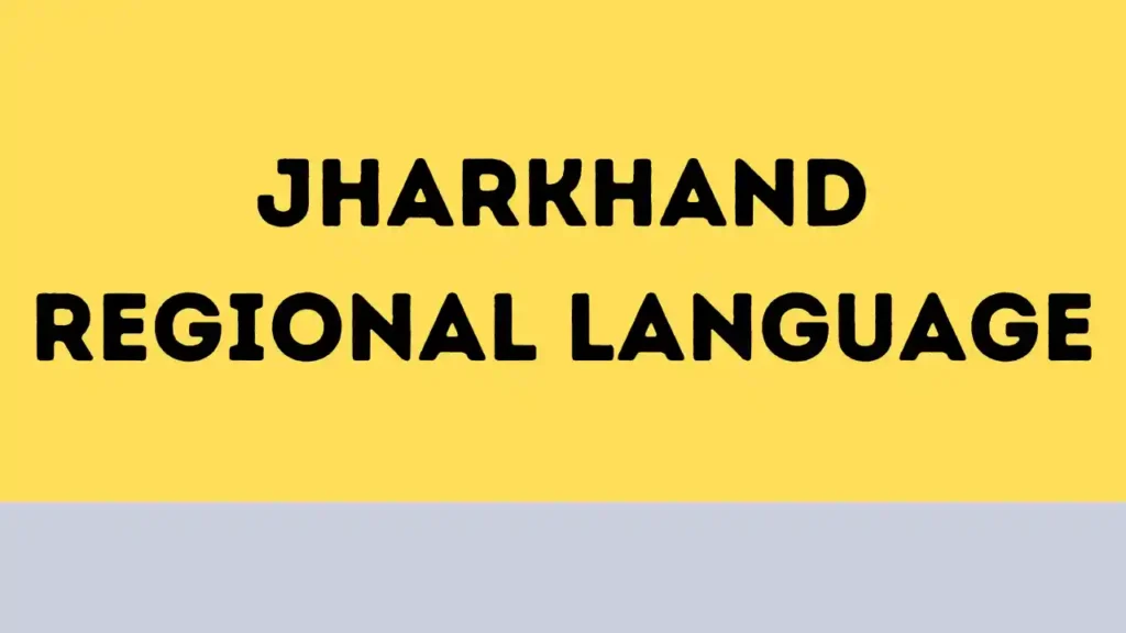 Jharkhand Regional Language