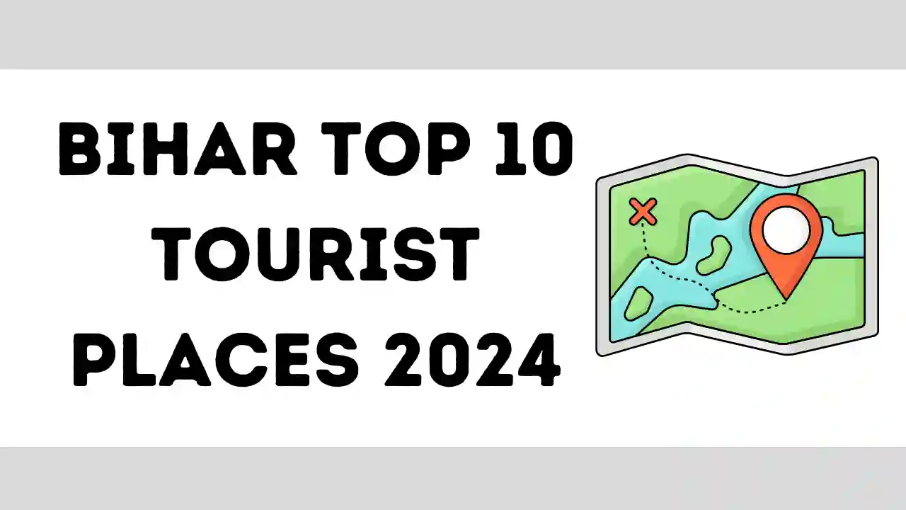 Bihar Top Tourist Places